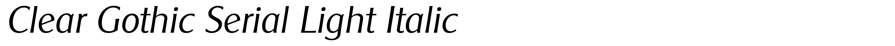 Clear Gothic Serial Light Italic